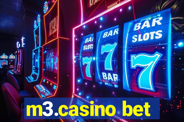 m3.casino bet